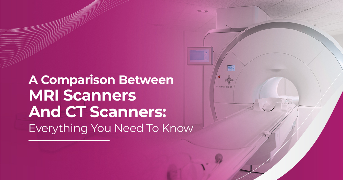 A Comparison Between MRI Scanners And CT Scanners