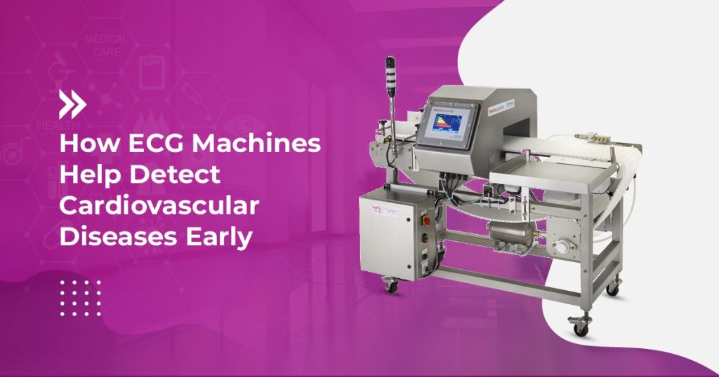 How ECG Machines Help Detect Cardiovascular Diseases Early